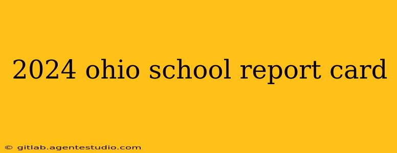 2024 ohio school report card