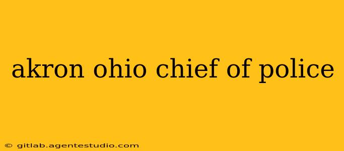 akron ohio chief of police