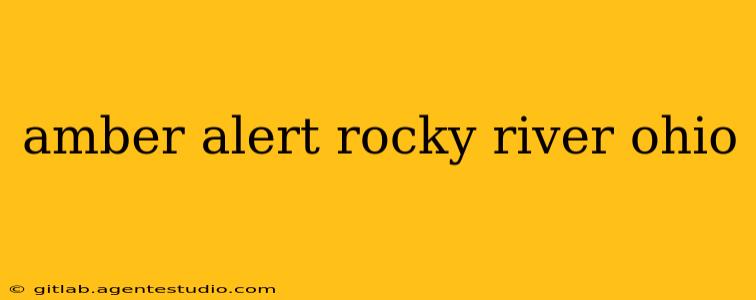 amber alert rocky river ohio