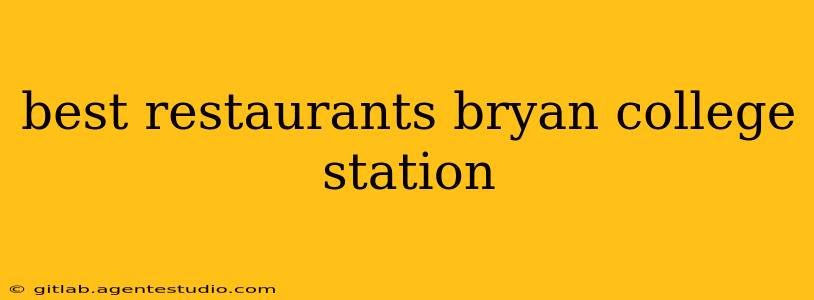 best restaurants bryan college station