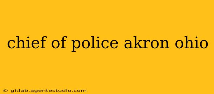 chief of police akron ohio