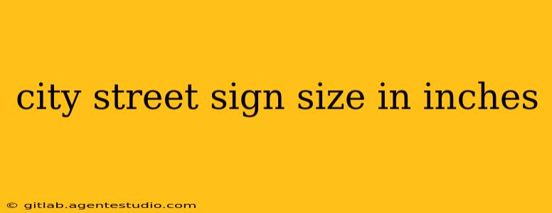 city street sign size in inches