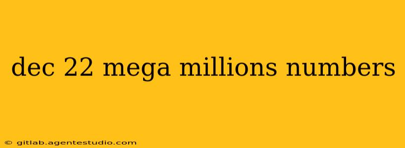 dec 22 mega millions numbers