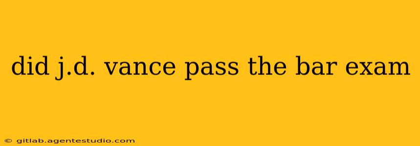 did j.d. vance pass the bar exam