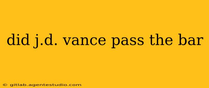 did j.d. vance pass the bar