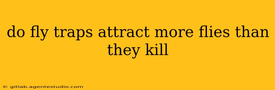 do fly traps attract more flies than they kill