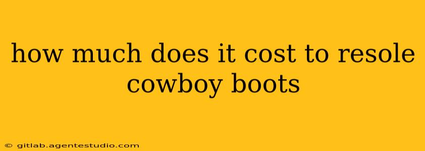 how much does it cost to resole cowboy boots