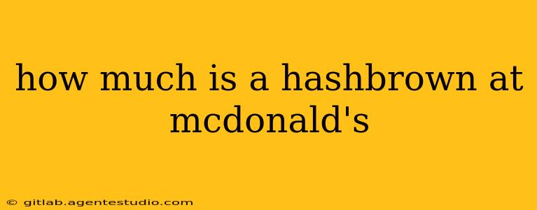 how much is a hashbrown at mcdonald's