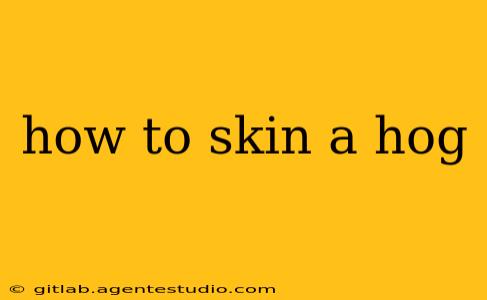 how to skin a hog