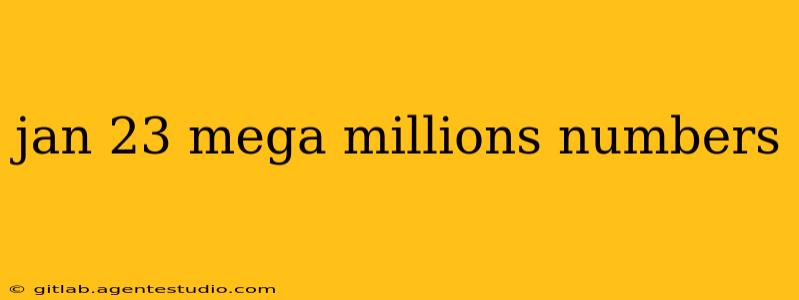 jan 23 mega millions numbers