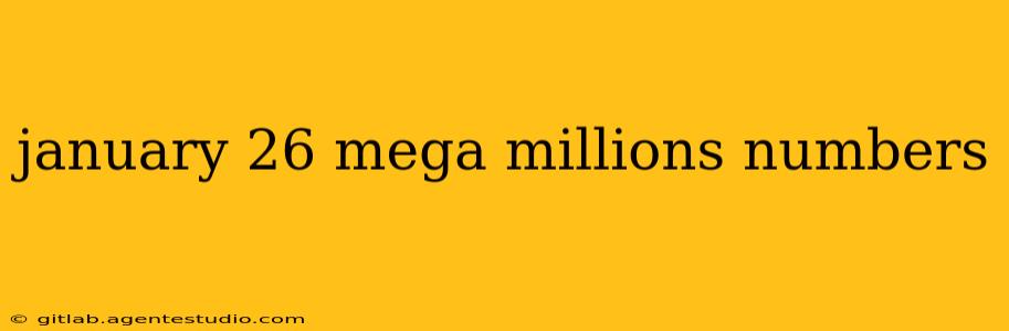 january 26 mega millions numbers