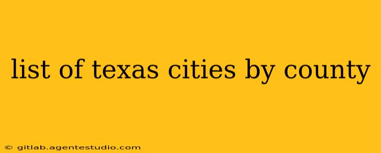 list of texas cities by county