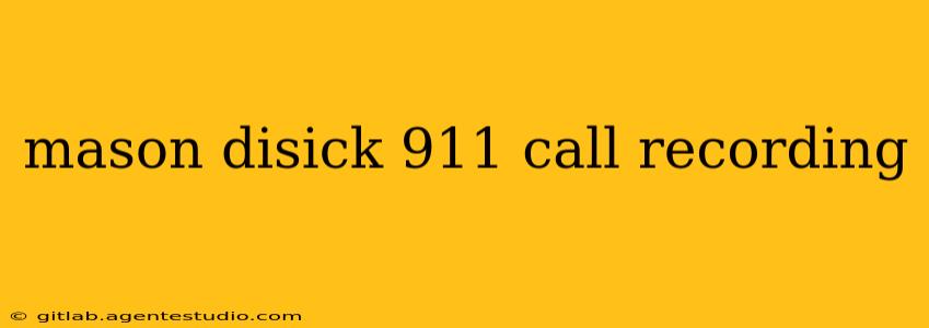 mason disick 911 call recording