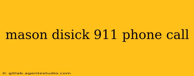 mason disick 911 phone call