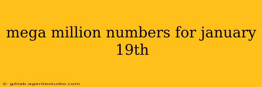 mega million numbers for january 19th