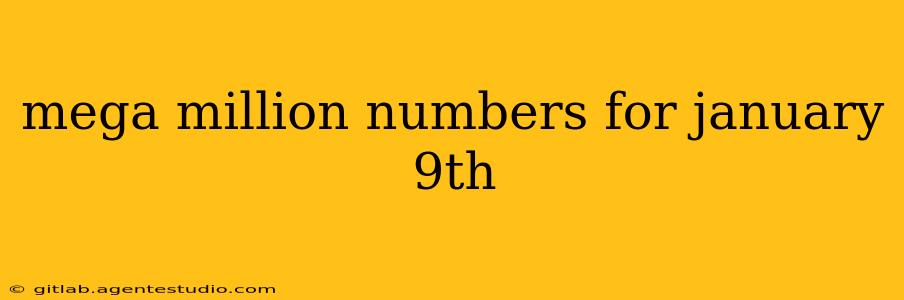 mega million numbers for january 9th