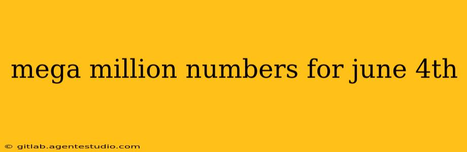 mega million numbers for june 4th