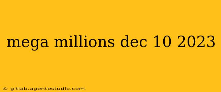 mega millions dec 10 2023