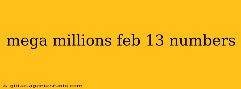 mega millions feb 13 numbers