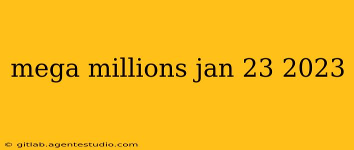 mega millions jan 23 2023