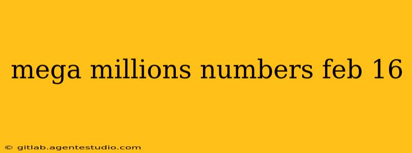 mega millions numbers feb 16