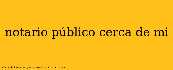 notario público cerca de mi