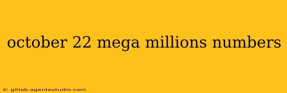 october 22 mega millions numbers