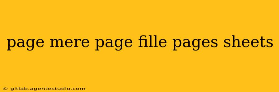 page mere page fille pages sheets