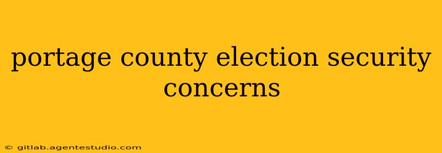 portage county election security concerns