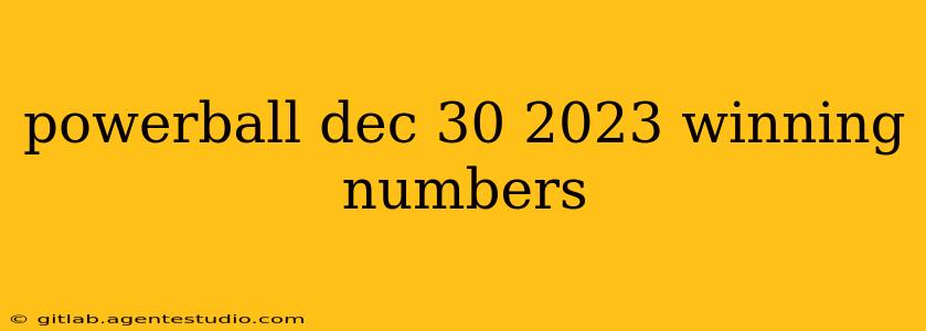 powerball dec 30 2023 winning numbers