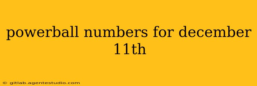 powerball numbers for december 11th