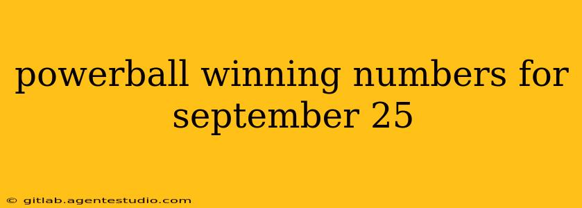 powerball winning numbers for september 25