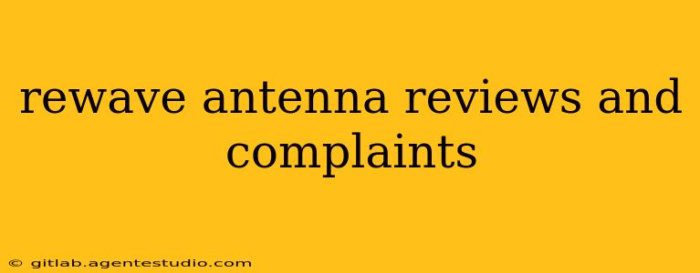 rewave antenna reviews and complaints