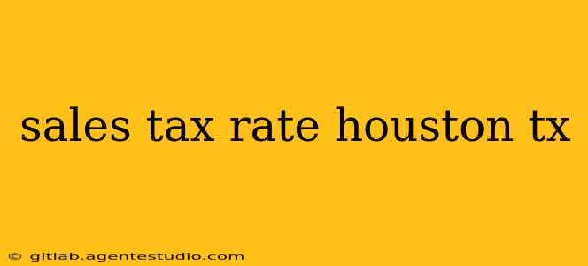 sales tax rate houston tx