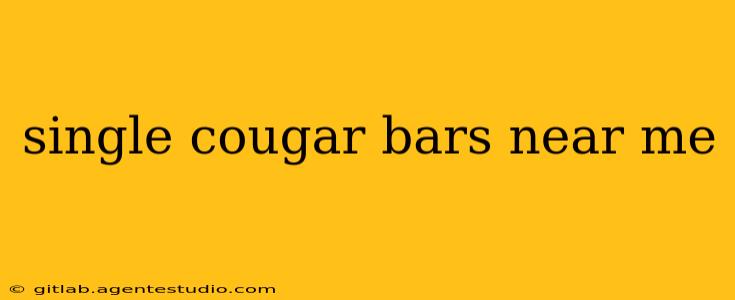 single cougar bars near me