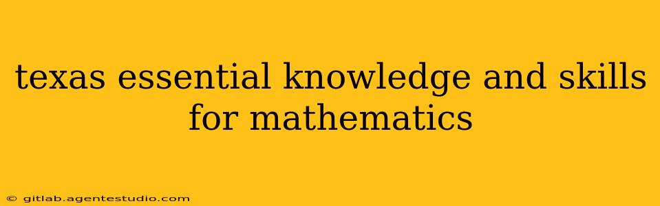 texas essential knowledge and skills for mathematics