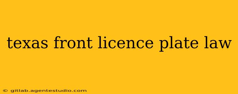 texas front licence plate law