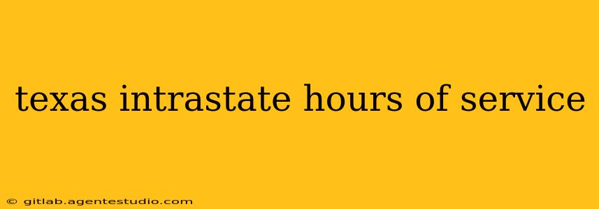 texas intrastate hours of service