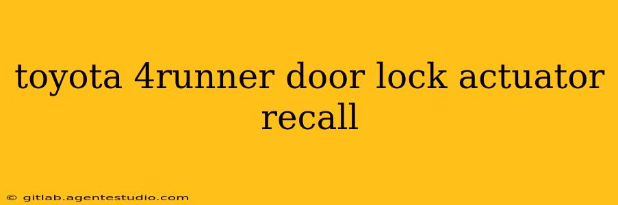 toyota 4runner door lock actuator recall