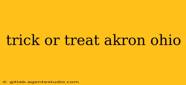 trick or treat akron ohio