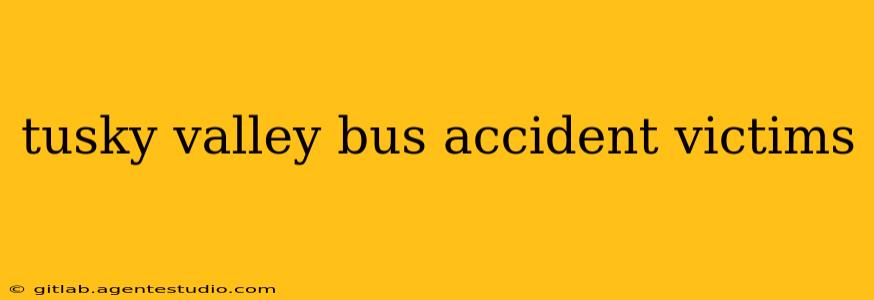 tusky valley bus accident victims