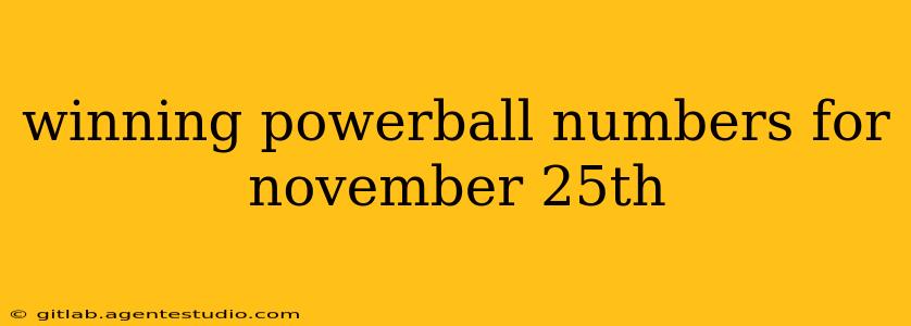 winning powerball numbers for november 25th